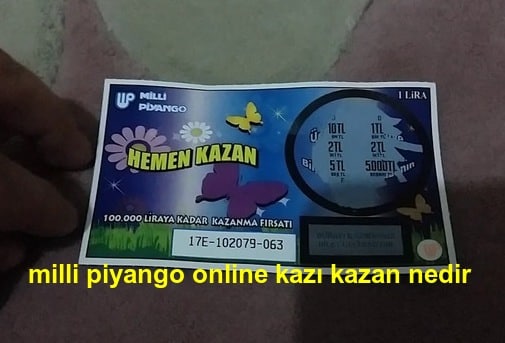 milli piyango online kazı kazan nedir